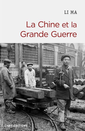 La Chine et la Grande Guerre - Li Ma