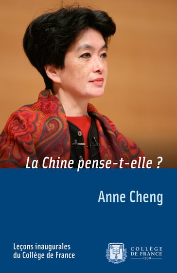 La Chine pense-t-elle? - Anne Cheng