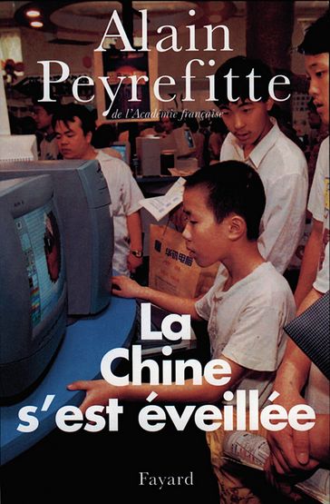 La Chine s'est éveillée - Alain Peyrefitte