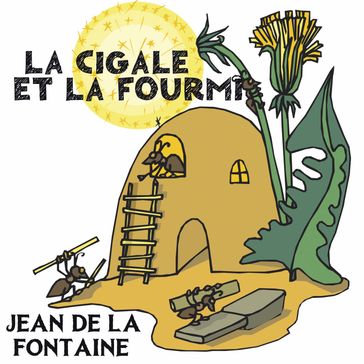 La Cigale et la Fourmi - Jean De La Fontaine