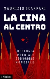 La Cina al centro