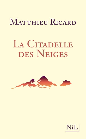 La Citadelle des Neiges - Matthieu Ricard