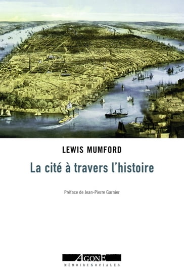 La Cité à travers l'histoire - Lewis Mumford