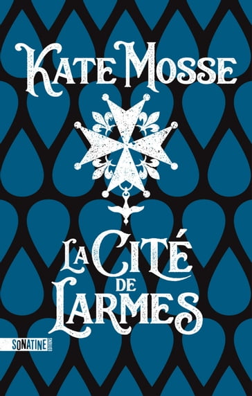 La Cité de larmes - Kate Mosse