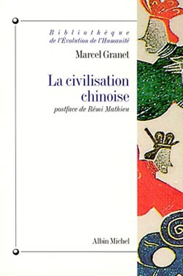 La Civilisation chinoise - Marcel Granet