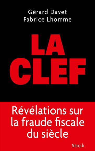 La Clef - Fabrice Lhomme - Gérard Davet