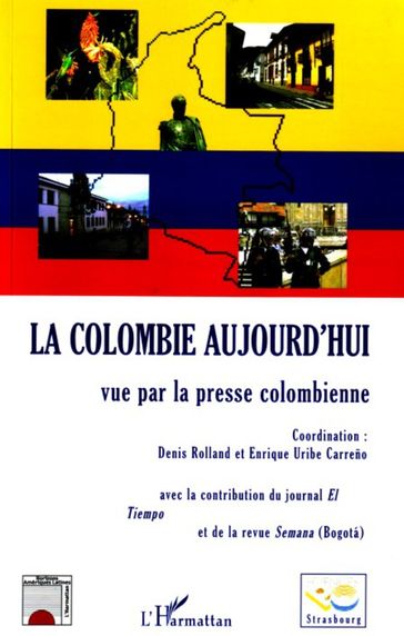 La Colombie aujourd'hui - Denis Rolland
