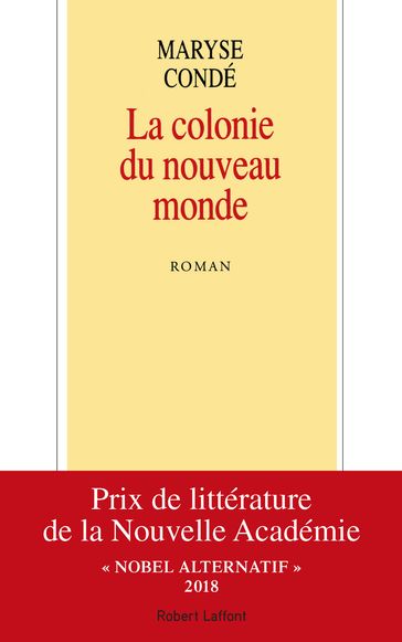 La Colonie du nouveau monde - Maryse Condé