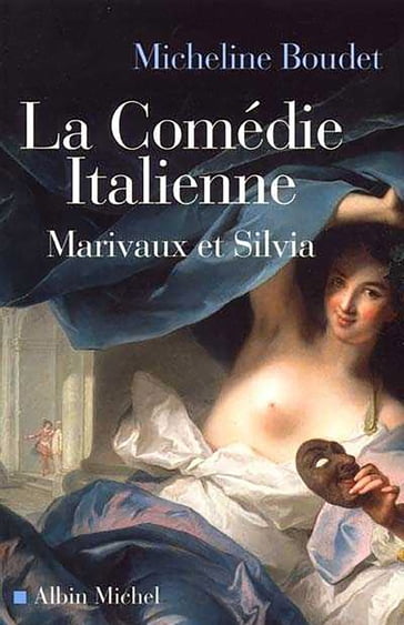 La Comédie italienne - Micheline Boudet