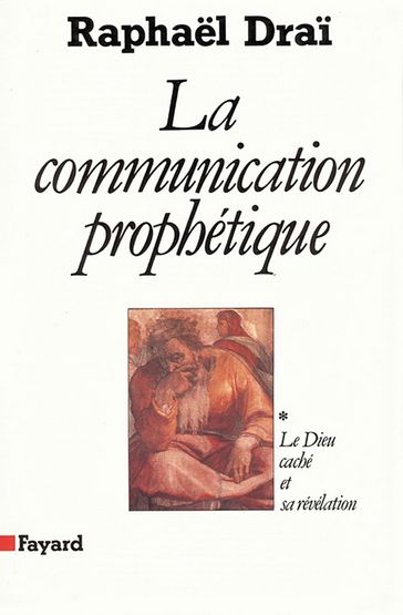 La Communication prophétique - Raphael Drai