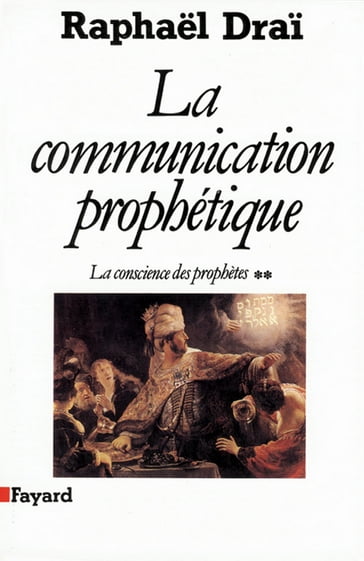 La Communication prophétique - Raphael Drai