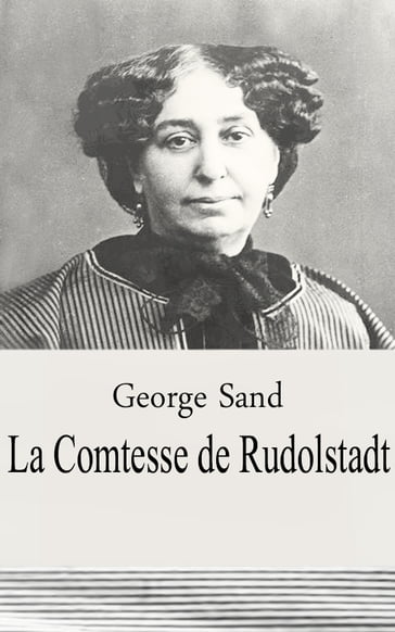 La Comtesse de Rudolstadt - George Sand