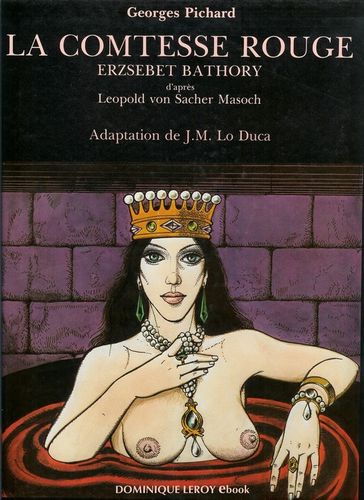 La Comtesse rouge en BD - Georges Pichard - Leopold von Sacher Masoch