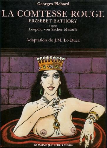 La Comtesse rouge en BD - J.-M. Lo Duca - Leopold von Sacher Masoch