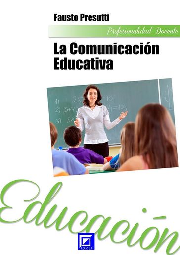 La Comunicación Educativa - Fausto Presutti