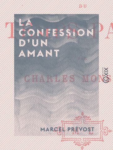 La Confession d'un amant - Marcel Prévost