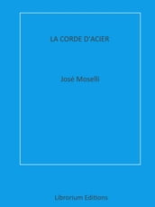 La Corde d Acier