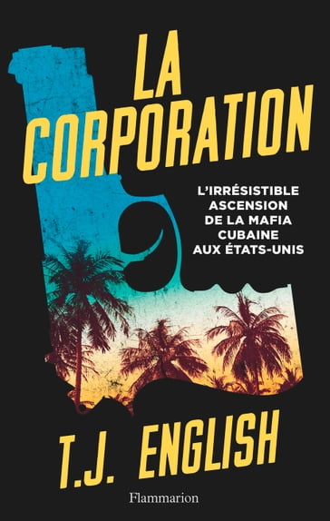 La Corporation - T.J. English