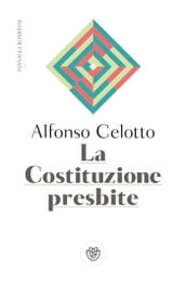 La Costituzione presbite