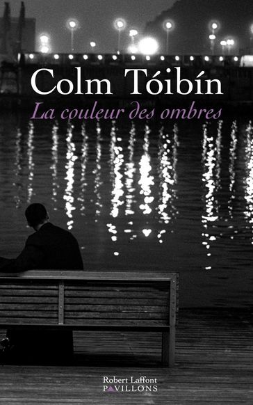 La Couleur des ombres - Colm Tóibín