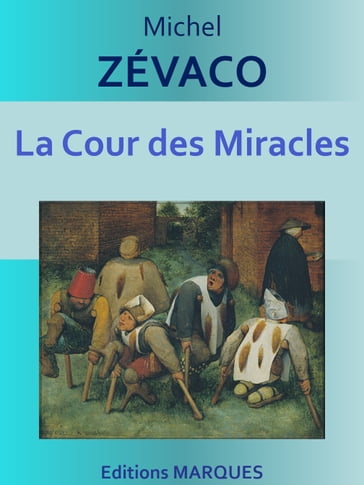 La Cour des Miracles - Michel Zévaco