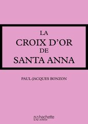 La Croix d or de Santa-Anna