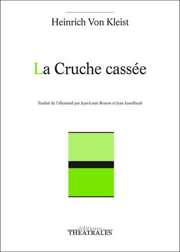 La Cruche cassée - Heinrich Von Kleist