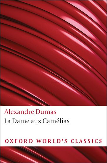 La Dame aux Camélias - Alexandre Dumas (fils)