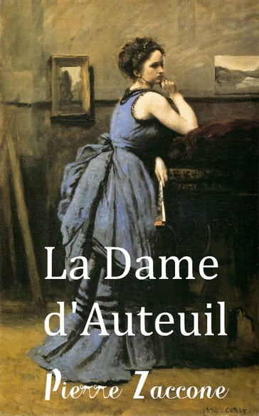 La Dame d'Auteuil - Pierre Zaccone