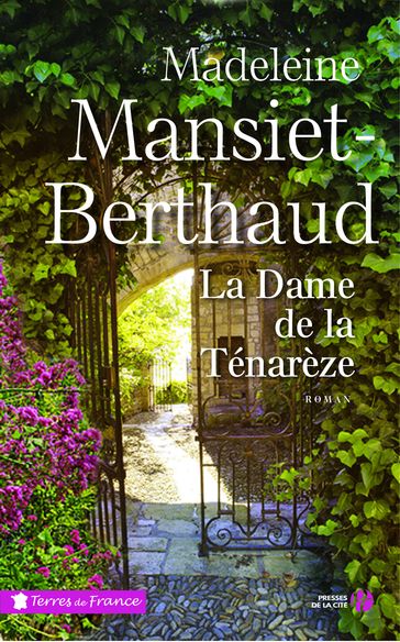La Dame de la Ténarèze - Madeleine MANSIET-BERTHAUD