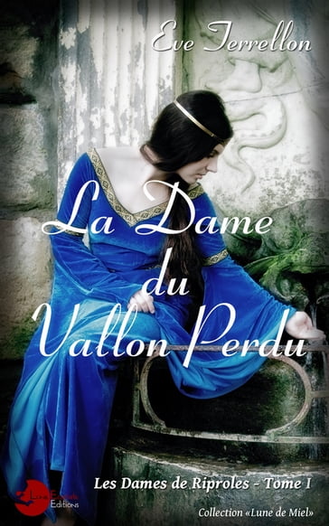 La Dame du vallon perdu - Eve Terrellon