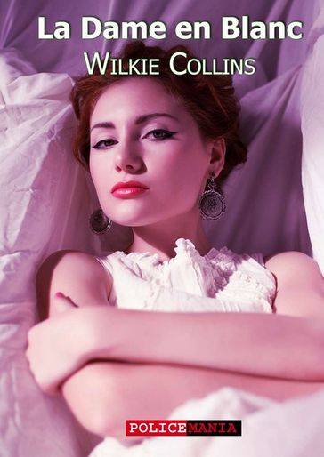 La Dame en Blanc - Collins Wilkie