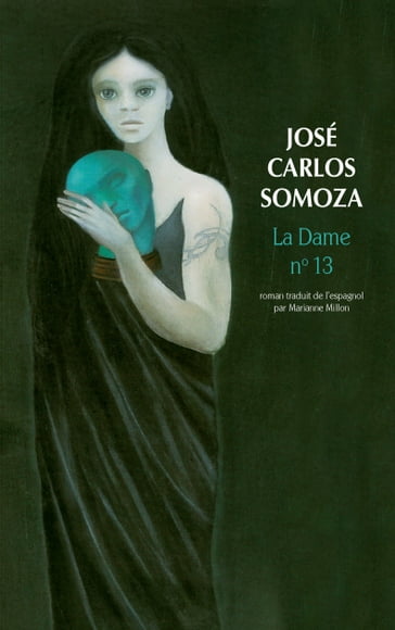 La Dame n° 13 - José Carlos Somoza