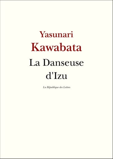 La Danseuse d'Izu - Yasunari Kawabata