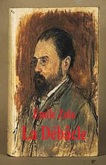 La Débâcle - Emile Zola