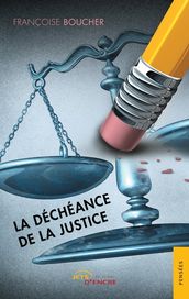 La Déchéance de la justice