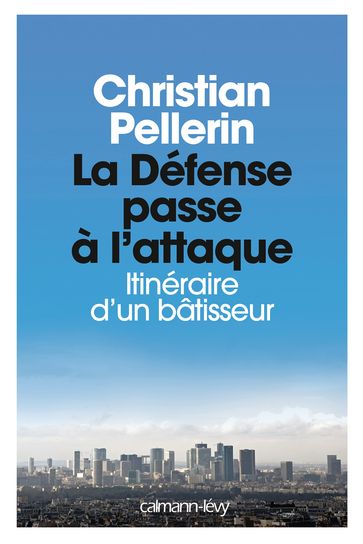 La Défense passe à l'attaque - Christian Pellerin
