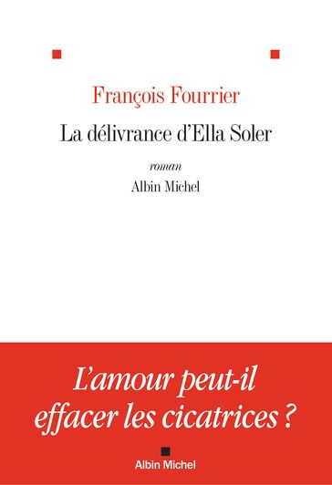 La Délivrance d'Ella Soler - François Fourrier
