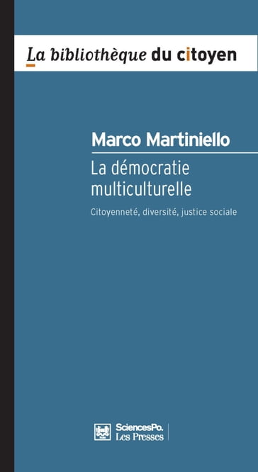 La Démocratie multiculturelle - Marco Martiniello