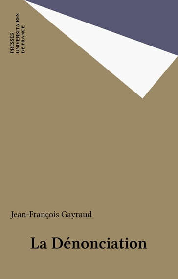 La Dénonciation - Jean-François Gayraud