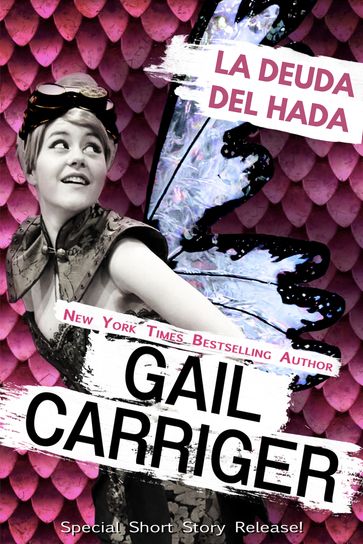 La Deuda del Hada - Gail Carriger