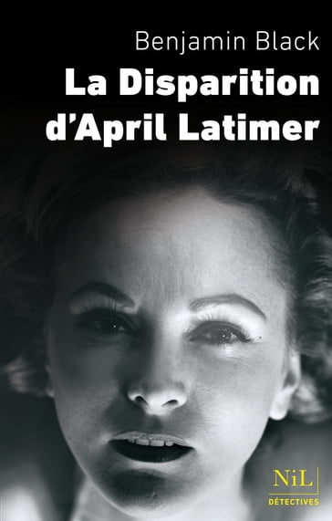 La Disparition d'April Latimer - Benjamin Black