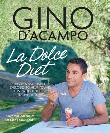 La Dolce Vita Diet - Gino D