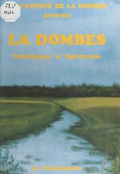 La Dombes : Touristique et spirituelle