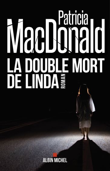 La Double Mort de Linda - Patricia MacDonald