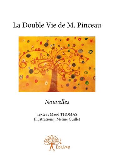 La Double Vie de M. Pinceau - Maud Thomas