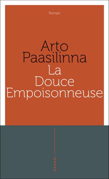 La Douce Empoisonneuse - Arto Paasilinna