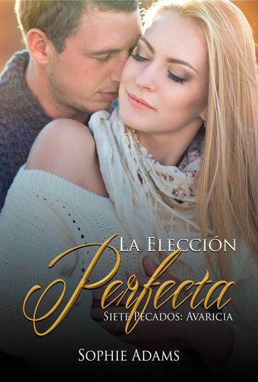 La Elección Perfecta - Sophie Adams