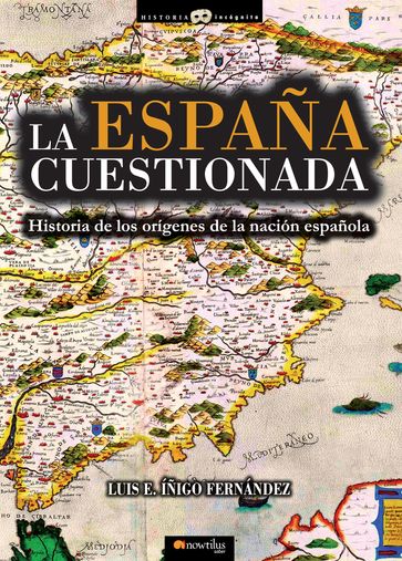 La España cuestionada - Luis E. Íñigo Fernández