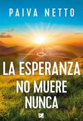 La Esperanza no muere nunca